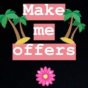 Make me offers!
